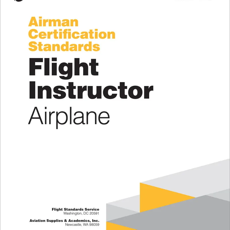 ASA Airman Certification Standards (ACS): Flight Instructor Airplane