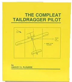The Complete Taildragger Pilot